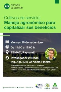 Cultivo de servicio: Manejo agronómico para capitalizar sus beneficios @ EEMAC, Paysanú